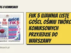 FiIK 5 ujawnia listę gości. Ośmiu twórców komiksowych przyjedzie do Warszawy