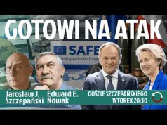 Polska przekonała do SAFE całą Europę - Edward E. Nowak - Jarosław J. Szczepański