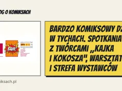 Bardzo komiksowy dzień w Tychach. Spotkania z twórcami „Kajka i Kokosza”, warsztaty i strefa wystawców