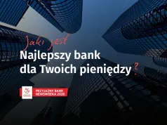 Który bank jest najlepszy? Już wkrótce poznamy wyniki rankingu "Newsweeka"