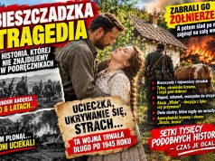 Bieszczadzka tragedia. Historia, której nie znajdziecie w podręcznikach