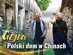 Gejia – Polski dom w Chinach