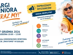 Zapraszamy wystawców na Targi Seniora „Teraz My!” w Elblągu