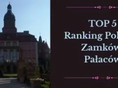 Dolny Śląsk górą w plebiscycie zamków i pałaców