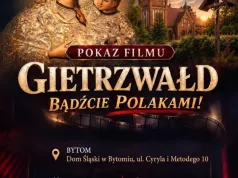 Pokaz filmu „Gietrzwałd. Bądźcie Polakami!” 📅 16 listopada | 🕐 godzina 18:00 | 📍 Bytom, ul. Cyryla i Metodego 10 (Dom Śląski)