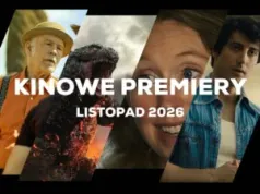 Kinowe premiery na Listopad 2026 to Godzilla, prawilny Wiedźmin, świetny dokument, i masa innych filmów