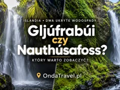 Gljúfrabúi vs Nauthúsafoss – ukryte wodospady Islandii. Który wybrać?