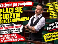 Za życie po swojemu czasem płaci się cudzym rozczarowaniem