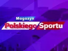 Magazyn Polskiego Sportu z państwem Niedźwiedzkimi i Władimirem Semirunnijem. Transmisja TV i stream