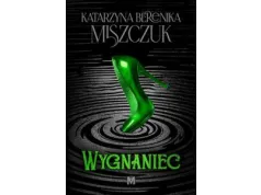 Katarzyna Berenika Miszczuk: „Wiedźma” – premiera 18 listopada