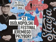 Stacja Kutno 2026. Przed nami 22. edycja festiwalu Jeremiego Przybory