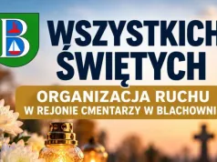 Wszystkich Świętych w Blachowni. Zmiany w organizacji ruchu przy cmentarzach