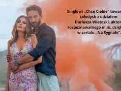 Kate Dąbrowska z singlem „Chcę Ciebie”. Dariusz Wieteska w teledysku